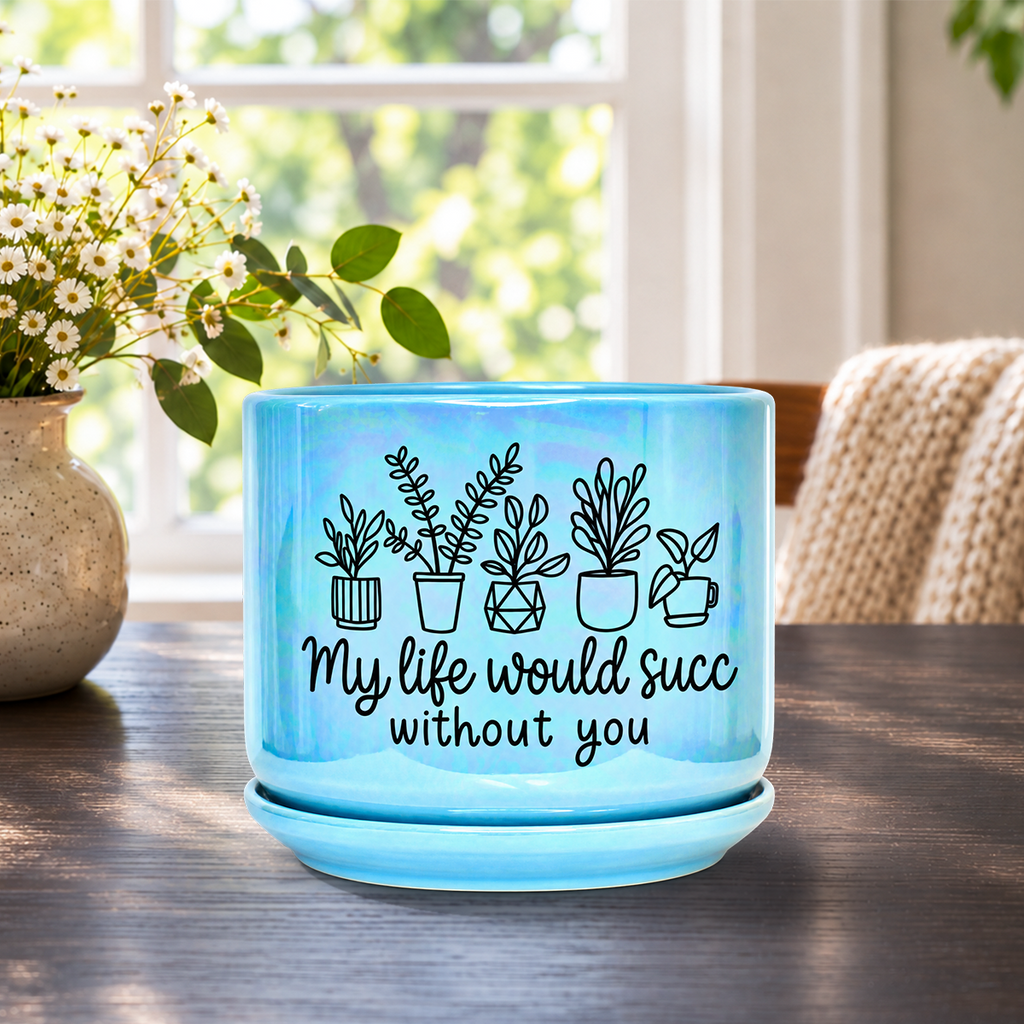 Iridescent Blue Ceramic Pot - My Life Would Succ Without You