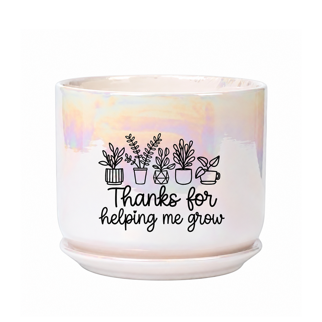 Iridescent White Ceramic Pot - Thanks For Helping Me Grow